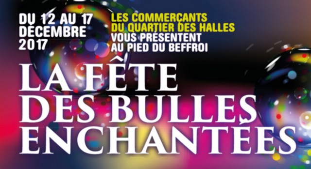 fete-des-bulles-enchantees-amiens-beffroi-halles-marche-de-noel-animation